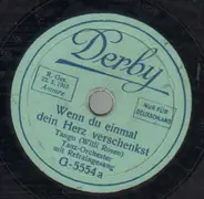 Tanz-Orchester - Wenn Du Einmal Dein Herz Verschenkst / Der Duft, Der Eine Schöne Frau Begleitet