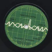 7inch Vinyl Single - Tanz Der Youth - I'm Sorry, I'm Sorry