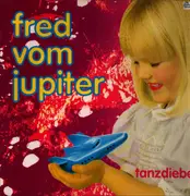 12inch Vinyl Single - Tanzdiebe - Fred Vom Jupiter