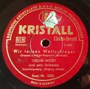 Schellack - Tanzorchester Oskar Joost , Singing Jokers - Wir Tanzen Weltschlager / Fahrt Ins Blaue