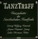 12inch Vinyl Single - Tanzorchester des Saarländischen Rundfunks - Tanztreff