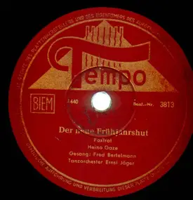 Tanzorchester Ernst Jäger - Der neu Frühjahrshut / Grüß mir die Damen (Die Bar von Jonny Miller)
