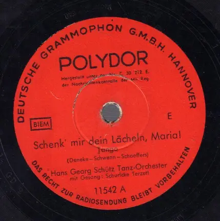 Tanzorchester Hans Georg Schütz - Schenk Mir Dein Lächeln, Maria! / Es Könnte Sein
