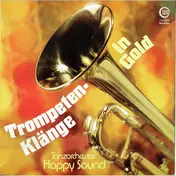 Tanzorchester Happy Sound - Trompeten-Klänge In Gold