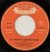 Tanzorchester Horst Wende - Im Strikten Tanz-Rhythmus - Foxtrot
