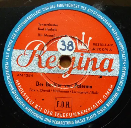 Tanzorchester Kurt Henkels , Ilja Glusgal - Der Barbier Von Palermo / Old Joe Aus Mexico