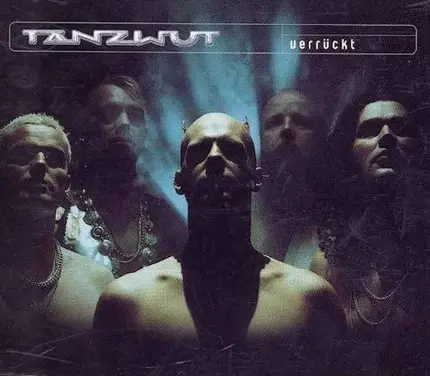 Tanzwut - Verrückt