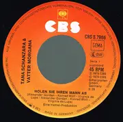 7inch Vinyl Single - Tana Schanzara & Vatter Morgana - Holen Sie Ihren Mann Ab