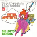 7inch Vinyl Single - Tana Schanzara & Orchester Ferdy Klein - Vatter, Aufsteh'n