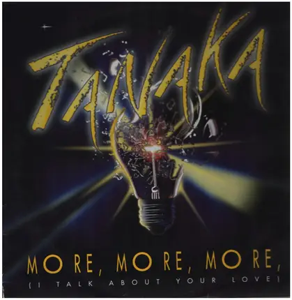 Tanaka - More, More, More (I Talk About Your Love)