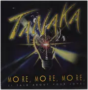 Tanaka - More, More, More (I Talk About Your Love)