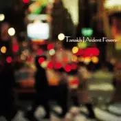 Tanakh - Ardent Fevers
