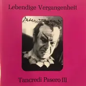 Tancredi Pasero - Lebendige Vergangenheit - Tancredi Pasero III