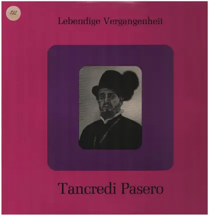 Tancredi Pasero - Lebendige Vergangenheit