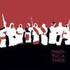 LP & MP3 - Tanda Tula Choir - Tanda Tula Choir (lp+mp3+poster)