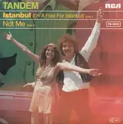 7inch Vinyl Single - Tandem - Istanbul (I'm A Fool For Istanbul) / Not Me