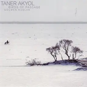 Taner Akyol - Birds Of Passage