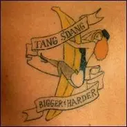 Tang S'Dang - Bigger & Harder