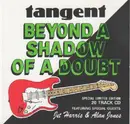 CD - Tangent - Beyond A Shadow Of A Doubt