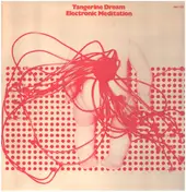 Tangerine Dream - Electronic Meditation