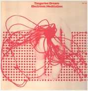 Tangerine Dream - Electronic Meditation