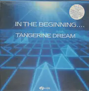 Tangerine Dream - In The Beginning....