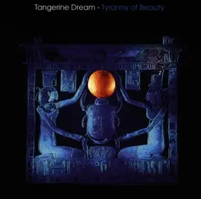 Tangerine Dream - Tyranny of Beauty