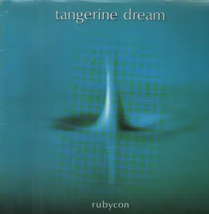 Tangerine Dream - Rubycon