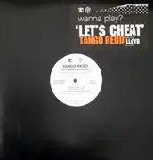 12'' - Tango Redd - Let's Cheat