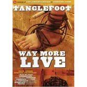 Tanglefoot - Way more life