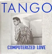 Tango - Computerized Love