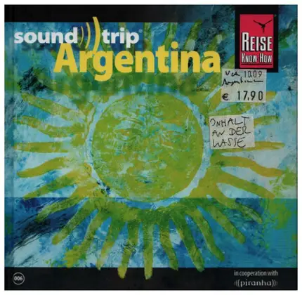 Tango Crash / La Chicana / Chango Spasiuk a.o. - Sound Trip: Argentina (Volume 006