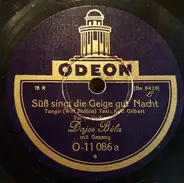 Tango-Orchester Dajos Béla - Süß Singt Die Geige Gut Nacht / Schöner Gigolo !