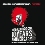 Closer Musik - Circoloco@DC10 - 10 Years Anniversary (Part 1 Of 3)