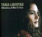 Tania Libertad - Alfonsina Y El Mar Xx..