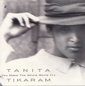 Tanita Tikaram - You Make The Whole World Cry