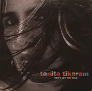 Tanita Tikaram - Don't Let The Cold