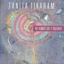 7inch Vinyl Single - Tanita Tikaram - We Almost Got It Together