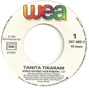 7inch Vinyl Single - Tanita Tikaram - World Outside Your Window
