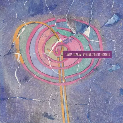 Tanita Tikaram - We Almost Got It Together