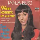 7inch Vinyl Single - Tanja Berg - Wann Kommt Er Zu Mir