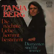 Tanja Berg - Die Nächste Liebe Kommt Bestimmt / Diamanten Sind Für Immer