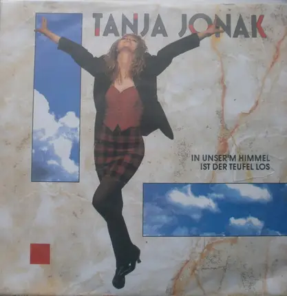 Tanja Jonak - In Unser'm Himmel Ist Der Teufel Los