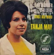 Tanja May - Das Wunder Der Liebe / Singt Der Wind