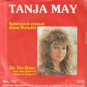 Tanja May - Spiel Noch Einmal Diese Melodie / Ah, Dis-Donc