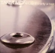 Tanja Monies - It's Only A Test