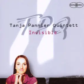 Tanja Pannier Quintett - Invisible