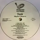 12inch Vinyl Single - Tank - Maybe I Deserve