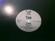 Tank - Freaky