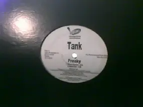 Tank - Freaky